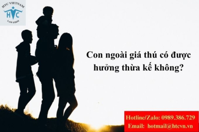 Con ngoài giá thú có được hưởng thừa kế không?