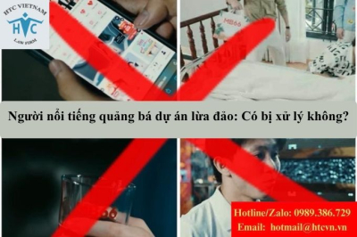 Người nổi tiếng quảng bá dự án lừa đảo: Có bị xử lý không?