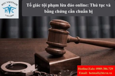 Tố giác tội phạm lừa đảo online: Thủ tục và bằng chứng cần chuẩn bị