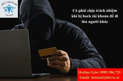 Bị hack tài khoản để đi lừa người khác: Có phải chịu trách nhiệm không?
