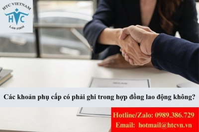 Các khoản phụ cấp có phải ghi trong hợp đồng lao động không?