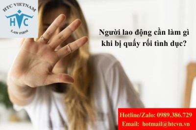Người lao động cần làm gì khi bị quấy rối tình dục?