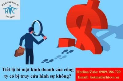 Tiết lộ bí mật kinh doanh của công ty có bị truy cứu hình sự không?