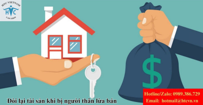 Bị người thân tự ý bán tài sản: Cách đòi lại nhanh nhất