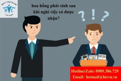 Nhân viên kinh doanh nghỉ việc: Có còn được nhận hoa hồng phát sinh sau đó?