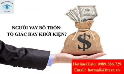 Người vay bỏ trốn khỏi nơi cư trú: Nên tố giác hình sự hay khởi kiện dân sự?