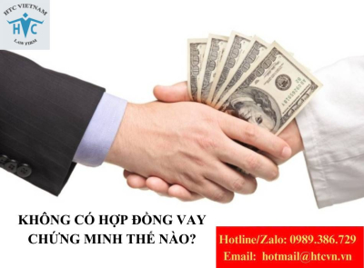 Không có hợp đồng vay, cần chứng minh khoản nợ bằng cách nào?