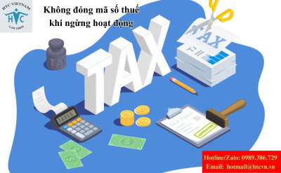 Không đóng mã số thuế khi ngừng hoạt động: Doanh nghiệp đối mặt rủi ro gì?