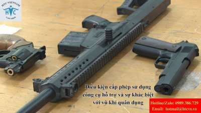 Điều kiện cấp phép sử dụng công cụ hỗ trợ và sự khác biệt với vũ khí quân dụng