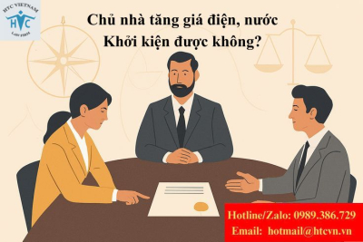 Chủ nhà tự ý tăng giá điện, nước: Người thuê có quyền khởi kiện không?