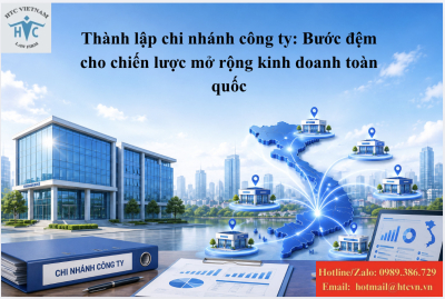 Thành lập chi nhánh công ty: Bước đệm cho chiến lược mở rộng kinh doanh toàn quốc