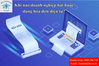 Khi nào doanh nghiệp bắt buộc dùng hóa đơn điện tử?