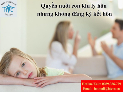 Con chung nhưng không đăng ký kết hôn: Giải quyết quyền nuôi con thế nào?
