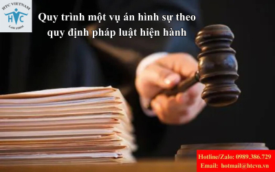Quy trình một vụ án hình sự theo quy định pháp luật hiện hành