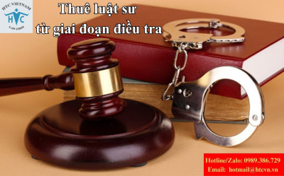 Thuê luật sư từ giai đoạn điều tra có lợi gì?