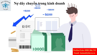 Nợ dây chuyền trong kinh doanh: Xử lý ra sao?