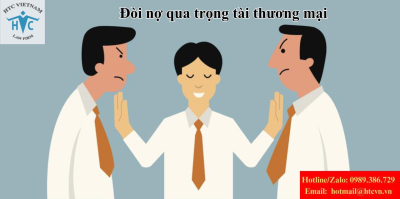 Đòi nợ qua trọng tài thương mại: Khi nào nên chọn?
