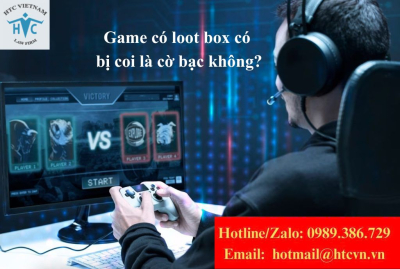 Game có loot box có bị coi là cờ bạc không?