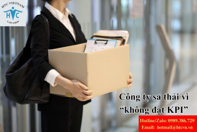 Công ty sa thải vì “không đạt KPI”: Pháp luật quy định như thế nào và cách xử lý để bảo đảm quyền lợi?