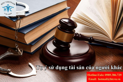 Tự ý sử dụng tài sản của người khác: Khi nào bị xử lý hình sự?