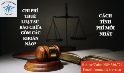 Chi phí thuê luật sư bào chữa gồm những khoản nào? Cách tính phí mới nhất  