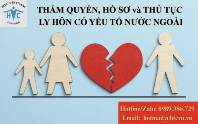 Ly hôn có yếu tố nước ngoài: Thẩm quyền, hồ sơ và thủ tục cần biết? 