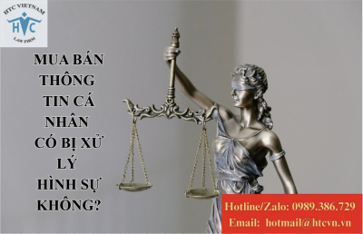 Mua bán thông tin cá nhân có bị xử lý hình sự không? 