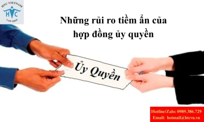 Hợp đồng ủy quyền tiềm ẩn những rủi ro gì nếu không kiểm soát chặt chẽ?