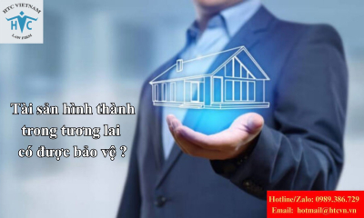 Tài sản hình thành trong tương lai có được bảo vệ không?