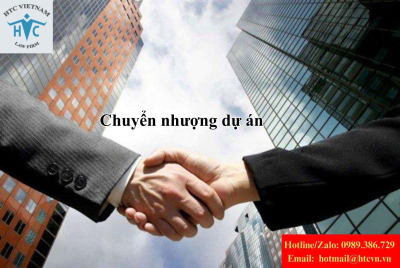 Chuyển nhượng dự án: Những điểm cần kiểm tra pháp lý