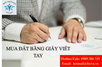 Mua đất bằng giấy viết tay: Tiết kiệm trước mắt, rủi ro về sau?