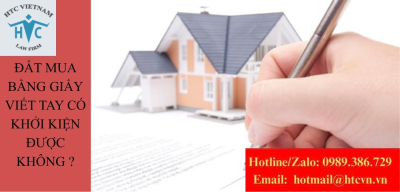 Đất mua bằng giấy viết tay có thể khởi kiện để bảo vệ quyền lợi không?