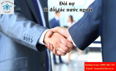 Đòi nợ từ đối tác nước ngoài thực hiện như thế nào?