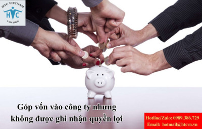 Góp vốn vào công ty nhưng không được ghi nhận quyền lợi: Làm thế nào lấy lại tiền?