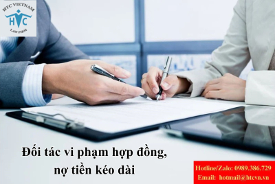 Đối tác vi phạm hợp đồng, nợ tiền kéo dài: Nên đàm phán, khởi kiện hay tố giác?