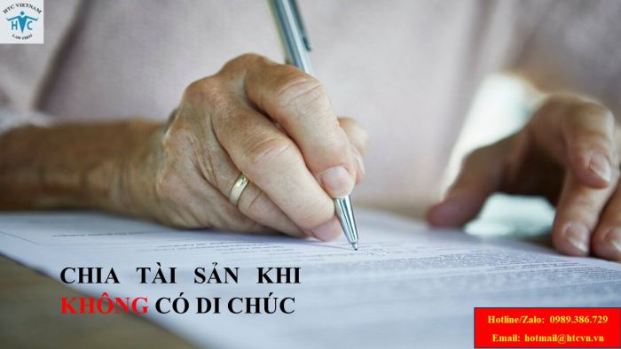 CHIA TÀI SẢN TRONG TRƯỜNG HỢP KHÔNG CÓ DI CHÚC