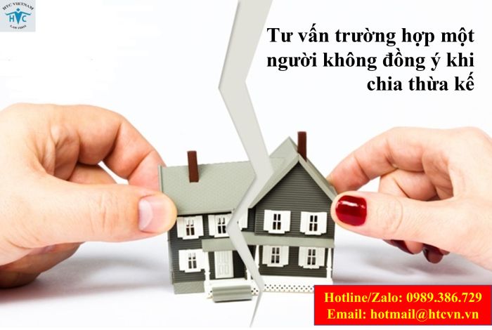 Tư vấn trường hợp một người không đồng ý khi chia thừa kế