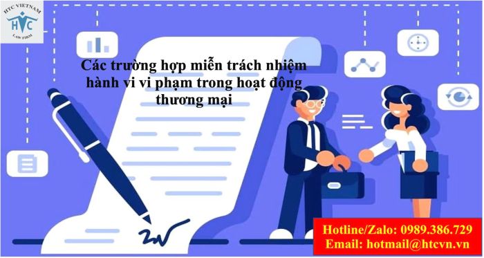 Các trường hợp miễn trách nhiệm hành vi vi phạm trong hoạt động thương mại