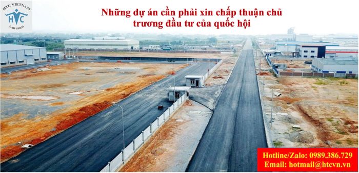 Những dự án cần phải xin chấp thuận chủ trương đầu tư của Quốc hội