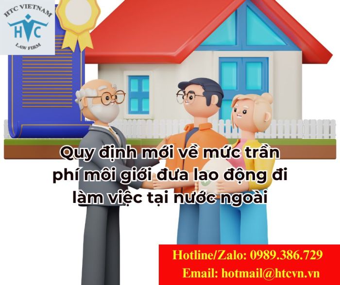 Quy định mới về mức trần phí môi giới đưa lao động đi làm việc tại nước ngoài mới nhất