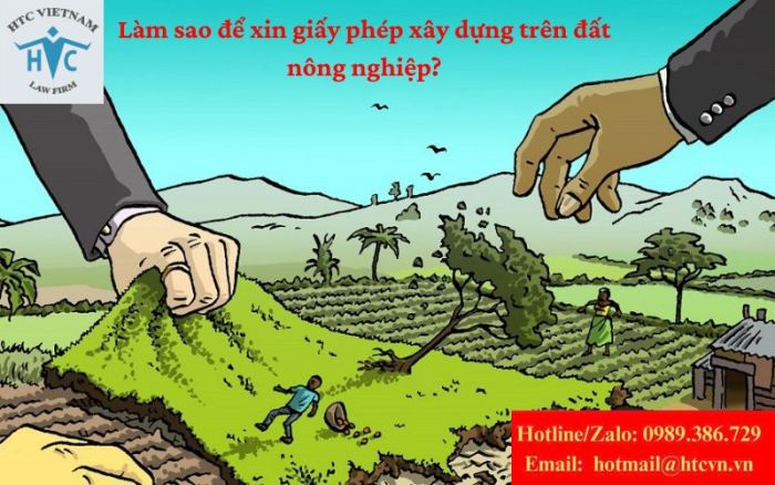 Làm sao để xin giấy phép xây dựng trên đất nông nghiệp?