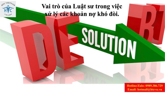 Vai trò của Luật sư trong việc xử lý các khoản nợ khó đòi.