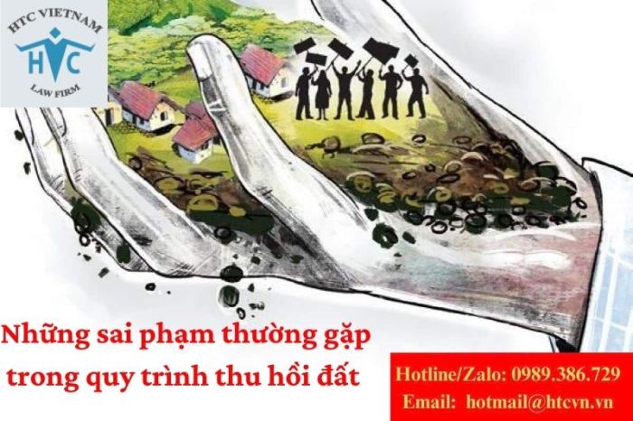 Những sai phạm thường gặp trong quy trình thu hồi đất