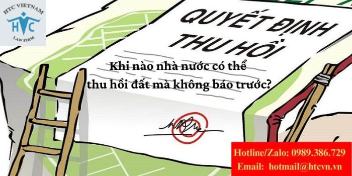 Khi nào nhà nước có thể thu hồi đất mà không báo trước?