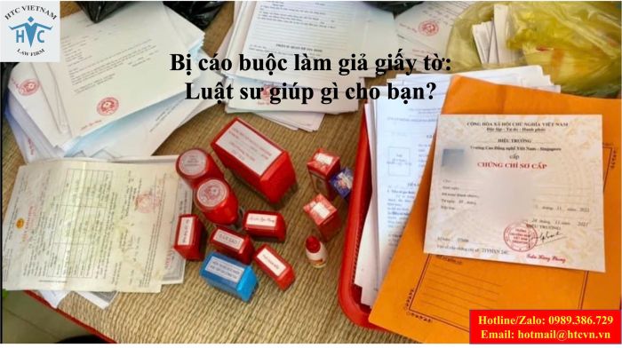 Bị cáo buộc làm giả giấy tờ: Luật sư giúp gì cho bạn?