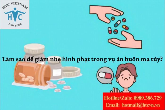 Làm sao để giảm nhẹ hình phạt trong vụ án buôn ma túy?