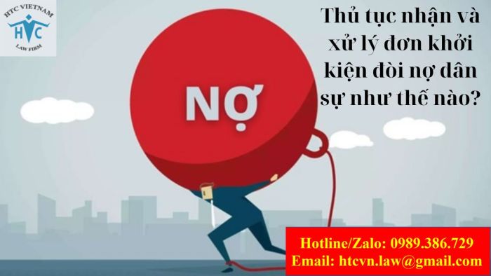 Thủ tục nhận và xử lý đơn khởi kiện đòi nợ dân sự như thế nào?