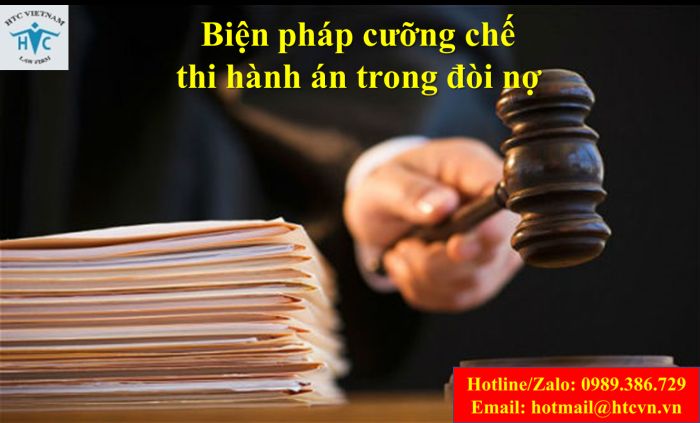 Biện pháp cưỡng chế thi hành án trong đòi nợ