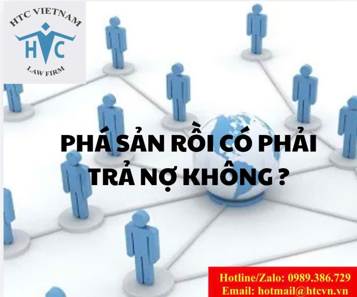 Phá sản rồi có phải trả nợ không ?