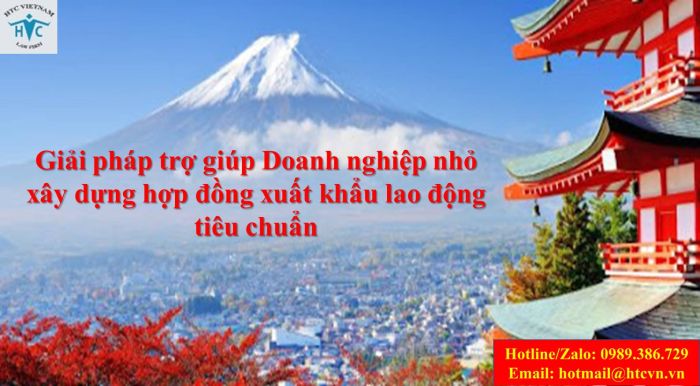 Giải pháp trợ giúp doanh nghiệp nhỏ xây dựng hợp đồng xuất khẩu lao động tiêu chuẩn